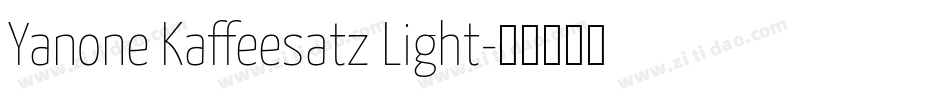 Yanone Kaffeesatz Light字体转换